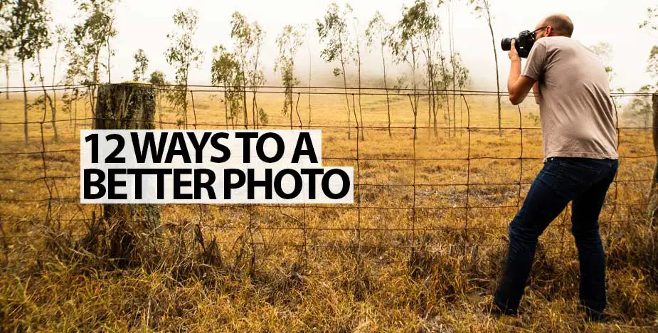 12 Ways to Better Photography