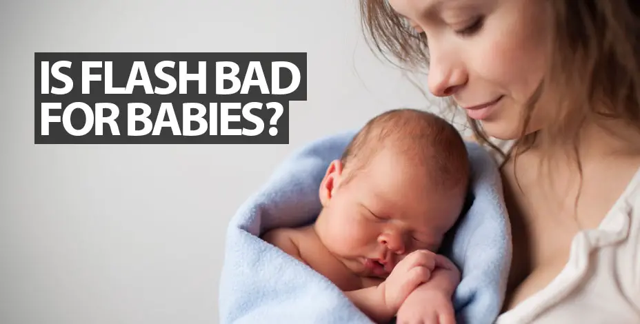 Is Flash Photography Bad For Newborn Babies?
