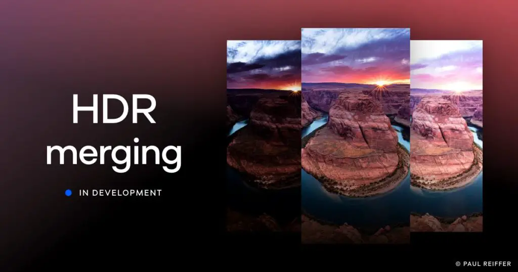 Capture One announces that HDR Merging feature is in-development and is expected soon.