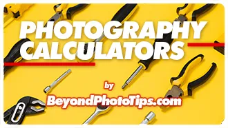 Multiple Photography Calculator tools for photography enthusiasts to improve their skills.
